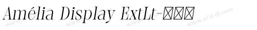 Amélia Display ExtLt字体转换